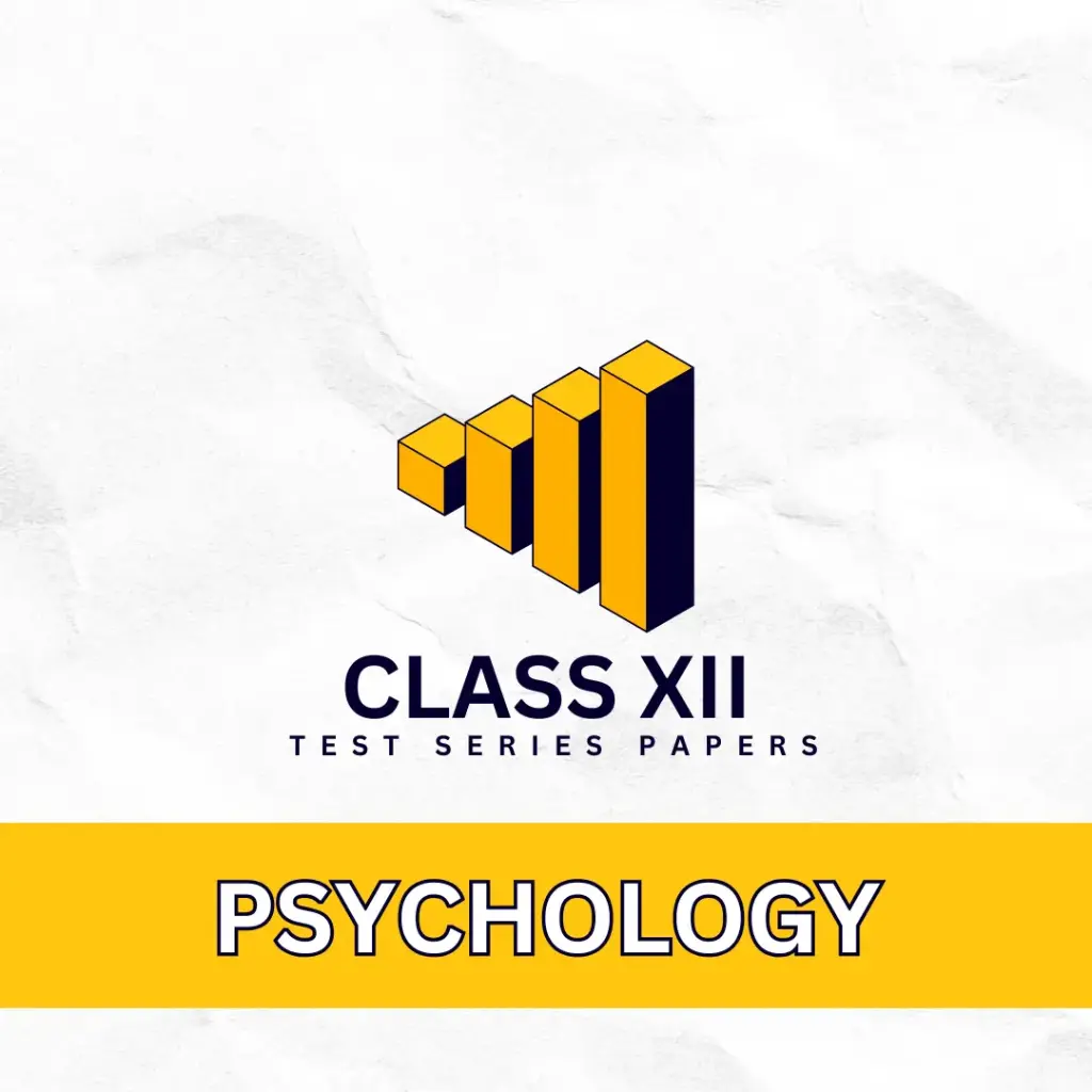 CLASS 12 PSYCHOLOGY TEST SERIES PAPERS FOR CBSE BOARDS EXAM HUMANITAS 2025