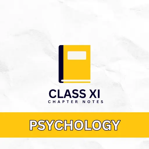 PSYCHOLOGY CHAPTER NOTES PDF CLASS 11 | Humanitas