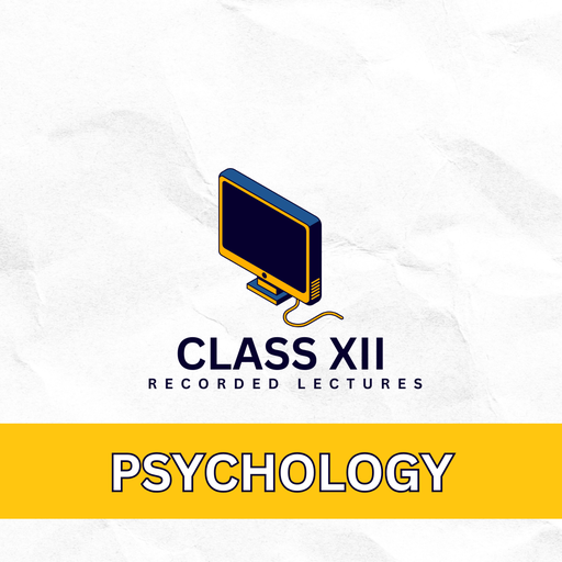 PSYCHOLOGY CLASS 12 RECORDED LECTURES CBSE BOARD EXAM 2025 HUMANITAS