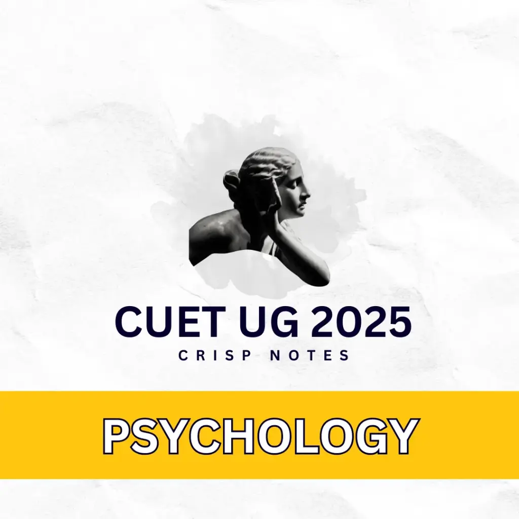 PSYCHOLOGY CUET UG CHAPTER NOTES | HUMANITAS 2025